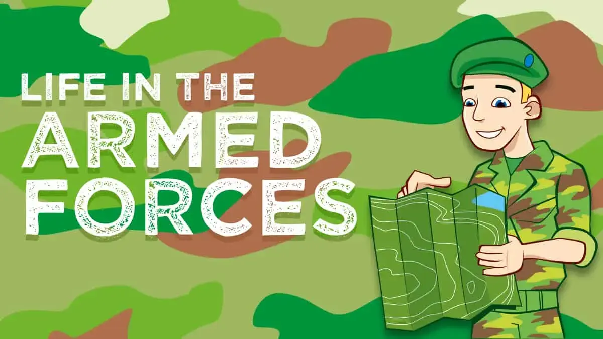 Life in the Armed Forces