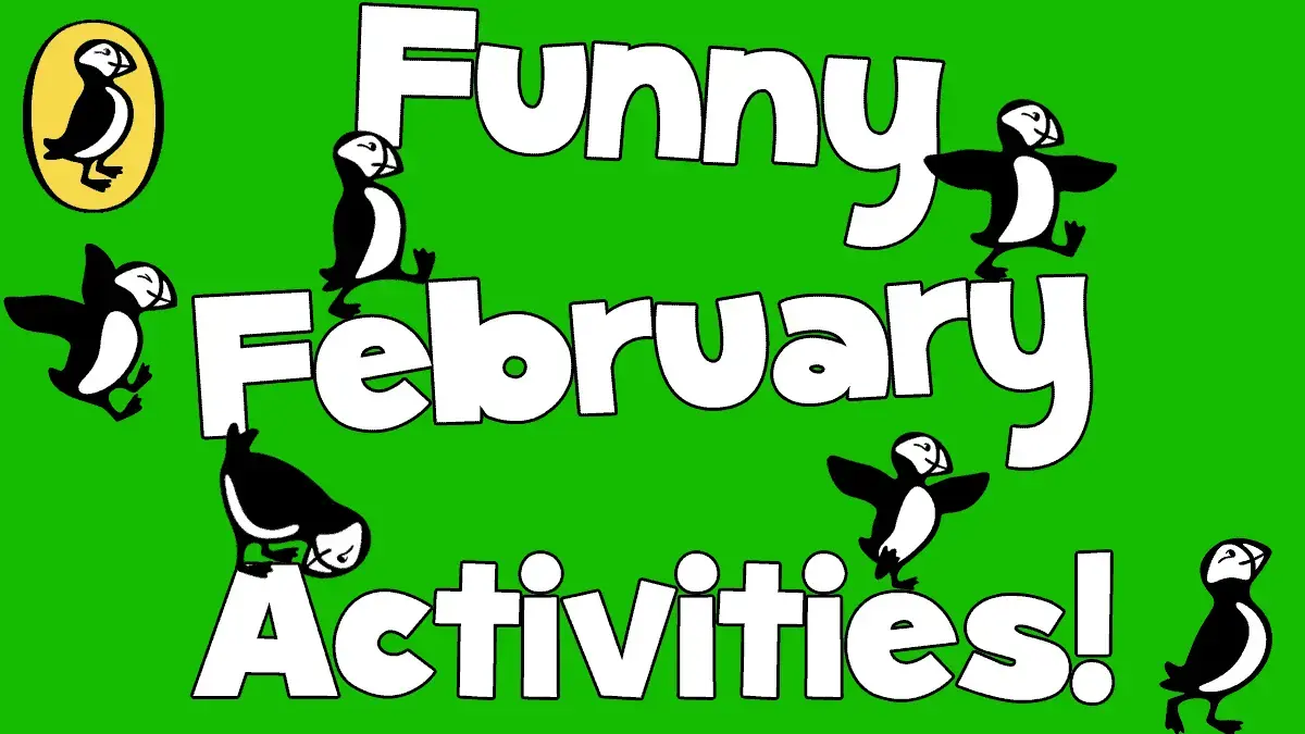 Funny February Activities with Puffin Books!