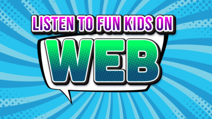 How To Listen Fun Kids The Uk S Children S Radio Station