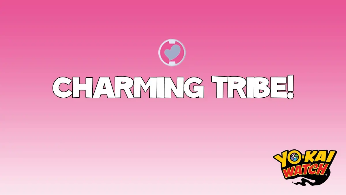 Welcome to the Yo-kai Charming tribe!