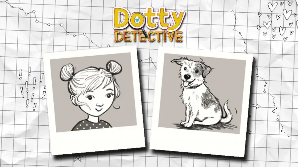 Check out the adventures of Dotty Detective!