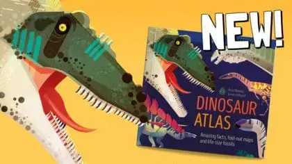 Explore prehistoric lands with Lonely Planet Kids’ new <em>Dinosaur Atlas</em>, featuring fold-out maps and life-size fossils!