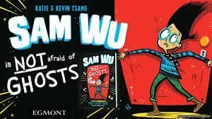 Check out Sam Wu is NOT Afraid of Ghosts, the first illustrated novel by Katie and Kevin Tsang!