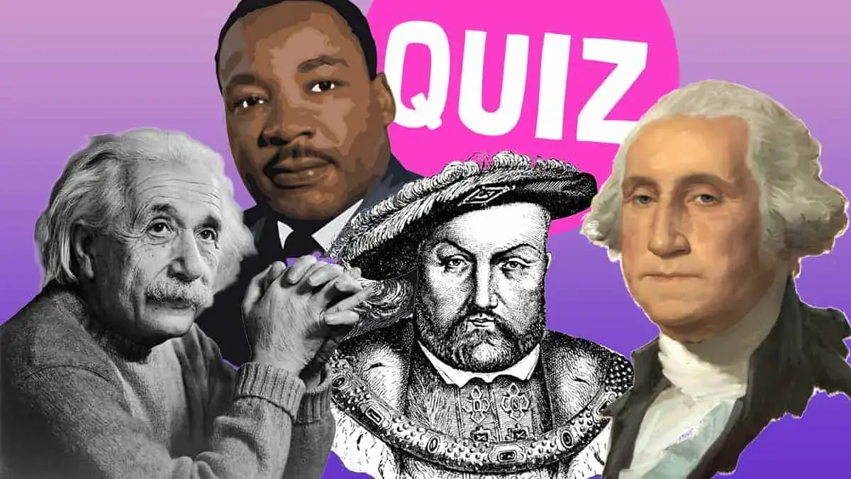 Which person from history are you? Take this quiz and find out!