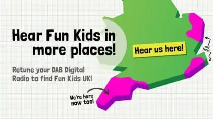 Hear Fun Kids in more places than ever before with the launch of nineteen new DAB+ transmitters!