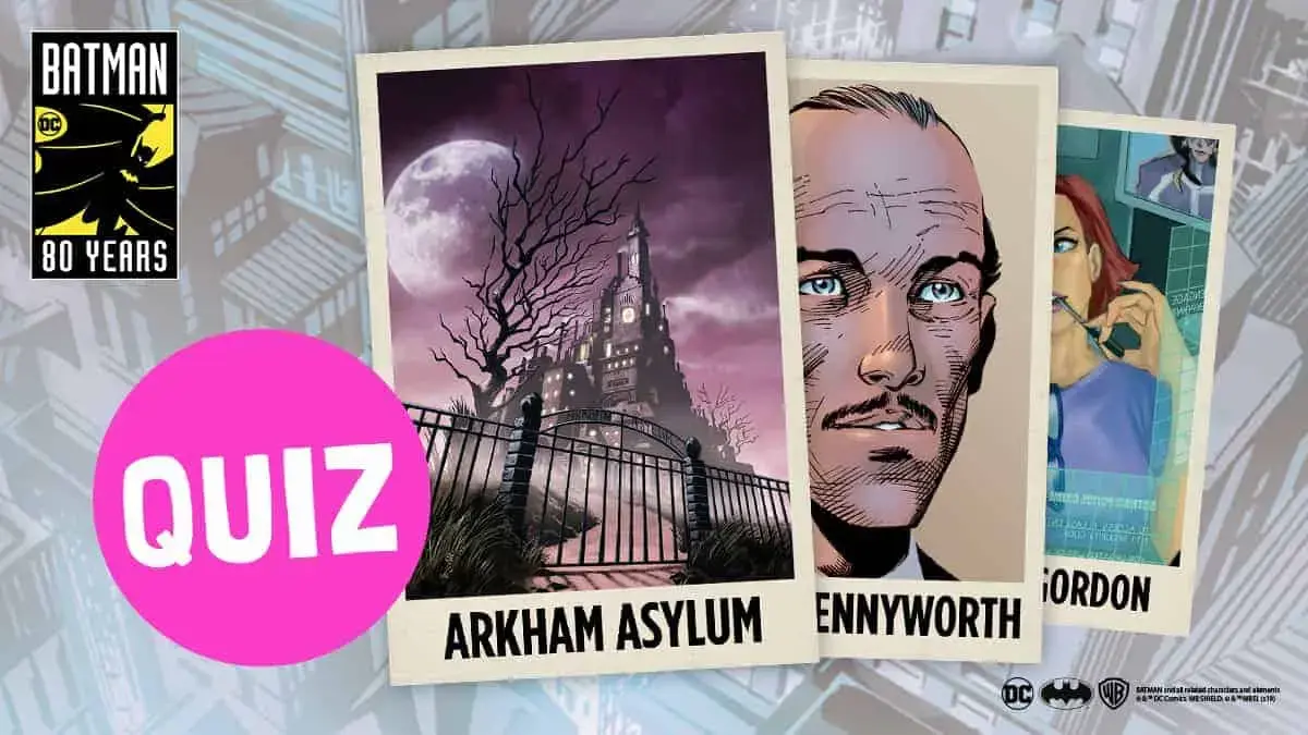 Quiz: How much do you know about Batman? Take Batman’s 80th anniversary quiz!