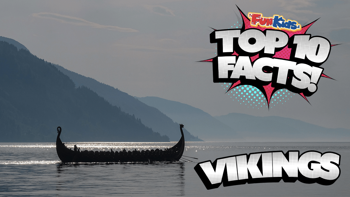 Top 10 Facts About Vikings Fun Kids The Uk S Children S Radio Station