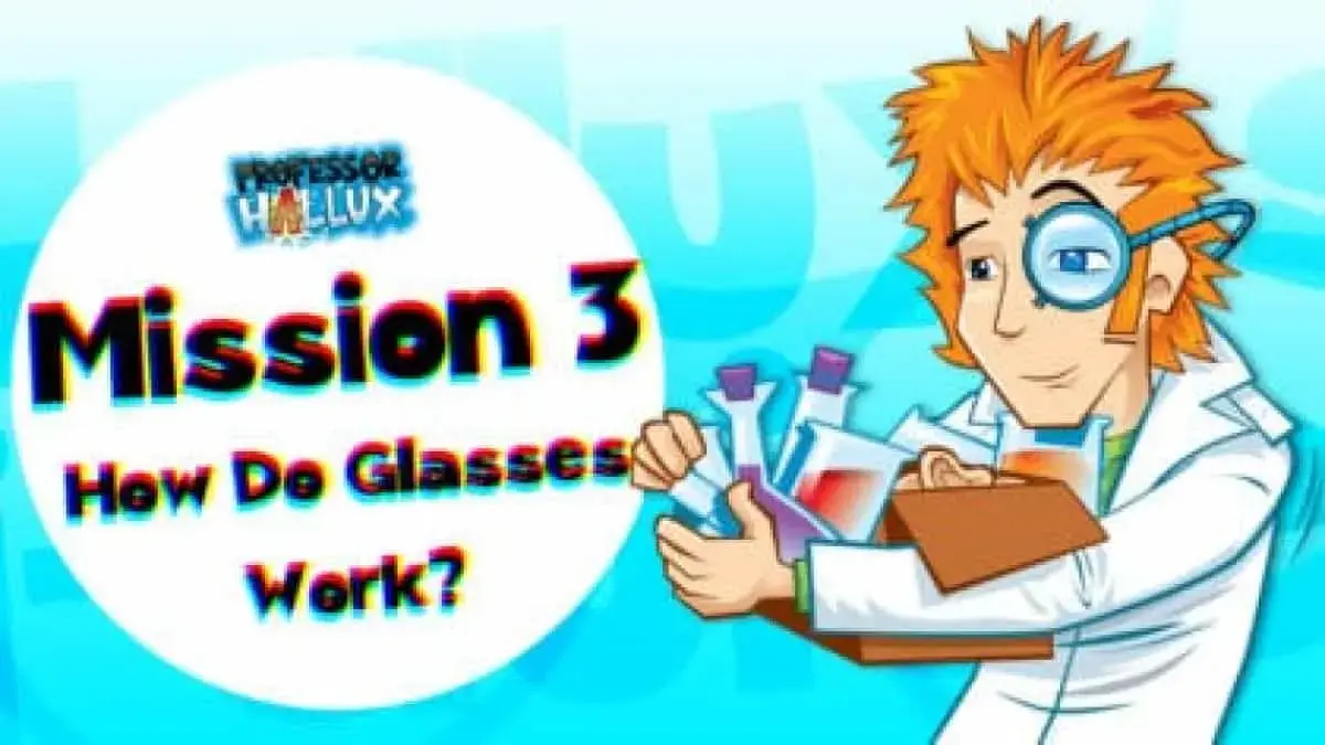 Mission 3: How Do Glasses Work?