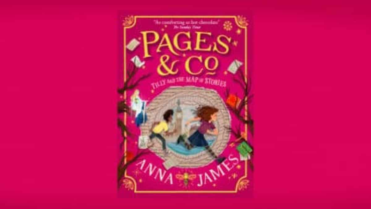 Brand new Pages & Co book Tilly and the Map of Stories Fun Kids