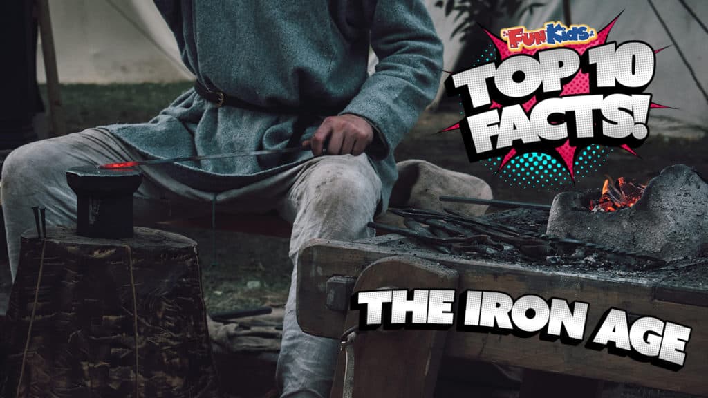 Top 10 Facts about The Iron Age Fun Kids the UK's children's radio