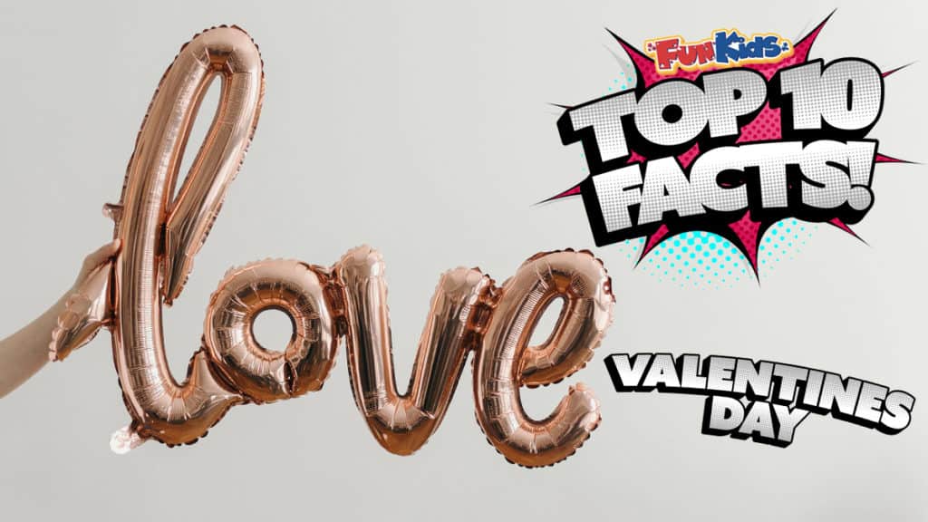 Top 10 Facts About Valentines Day! Fun Kids the UK's children's