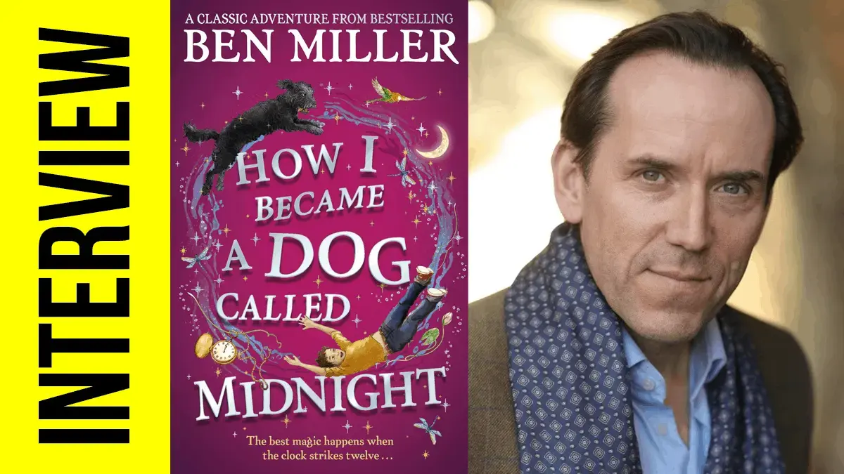 INTERVIEW: Ben Miller chats How I Became a Dog Called Midnight