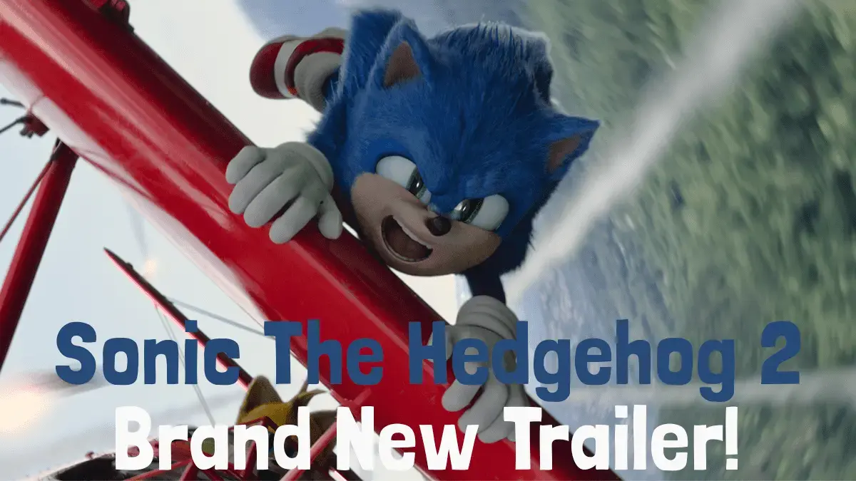 Sonic The Hedgehog 2 New Trailer!