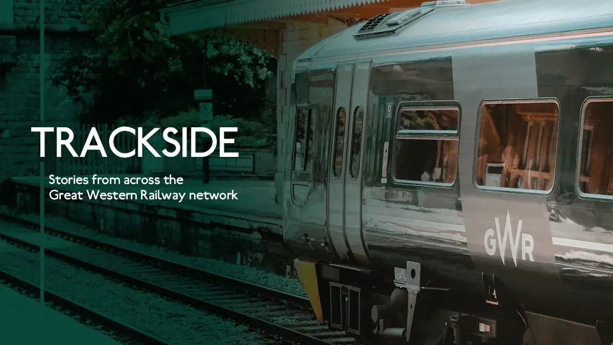 Go Trackside with Great Western Railway and discover interesting locations across the rail network