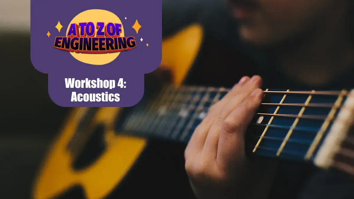 Download the free Fun Kids A to Z of Engineering workshop all about Acoustics!