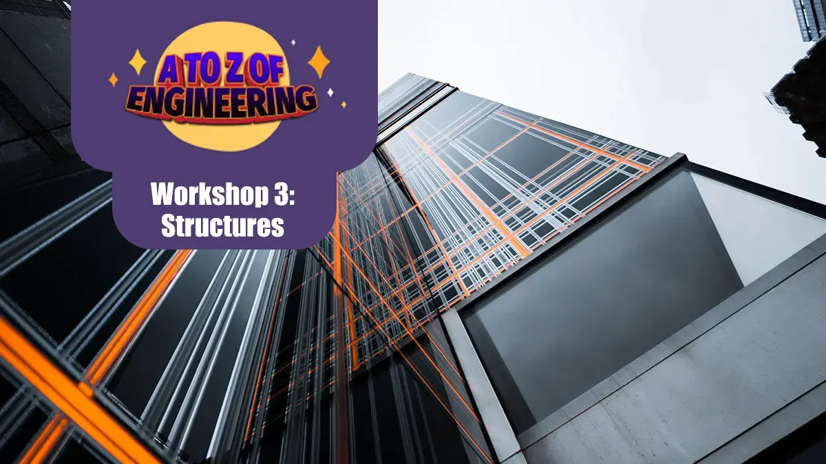 Download the free Fun Kids A to Z of Engineering workshop all about Structures!