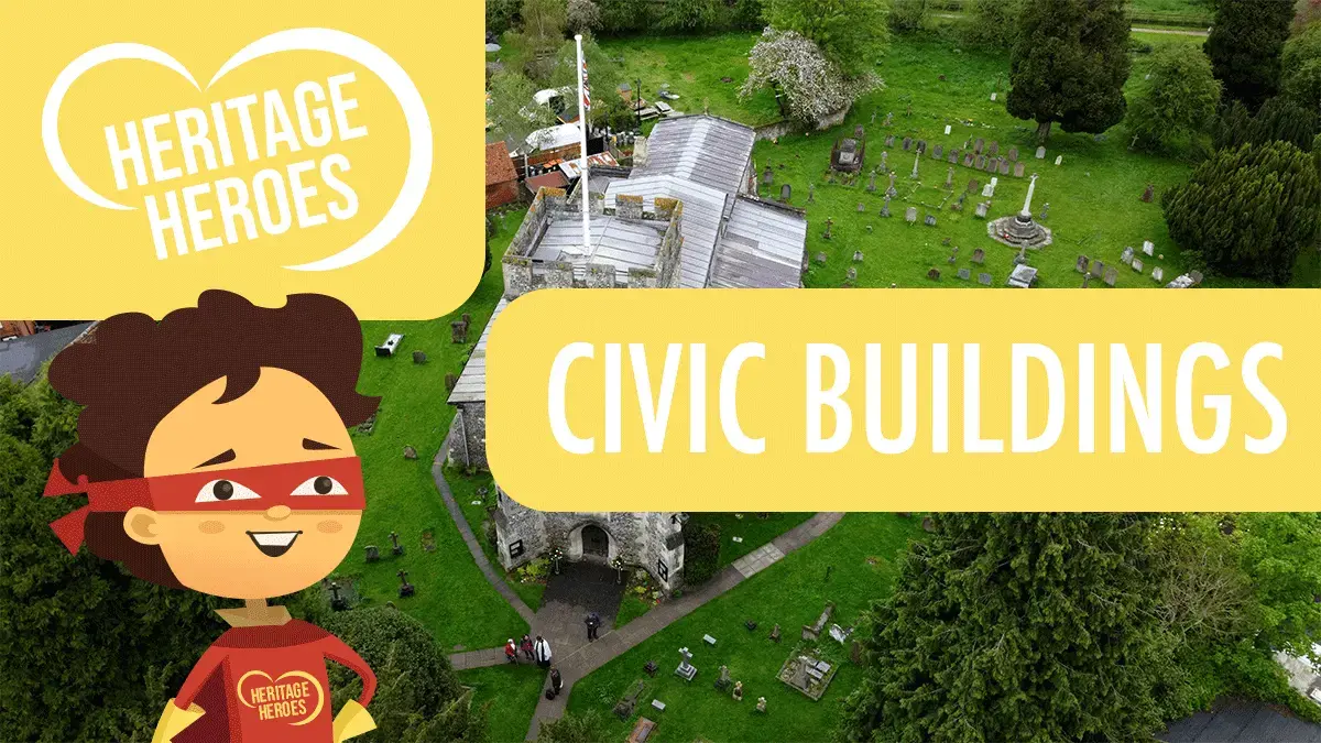 Heritage Heroes: Civic Buildings and Places of Worship