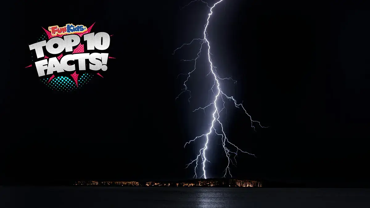 Top 10 Facts About Lightning!